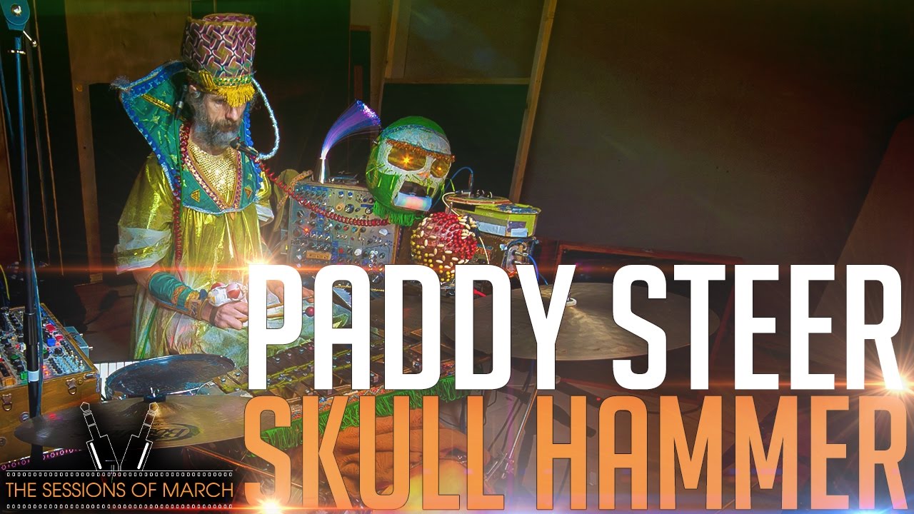 Paddy Steer - Skull Hammer [The Sessions of March 2016]
