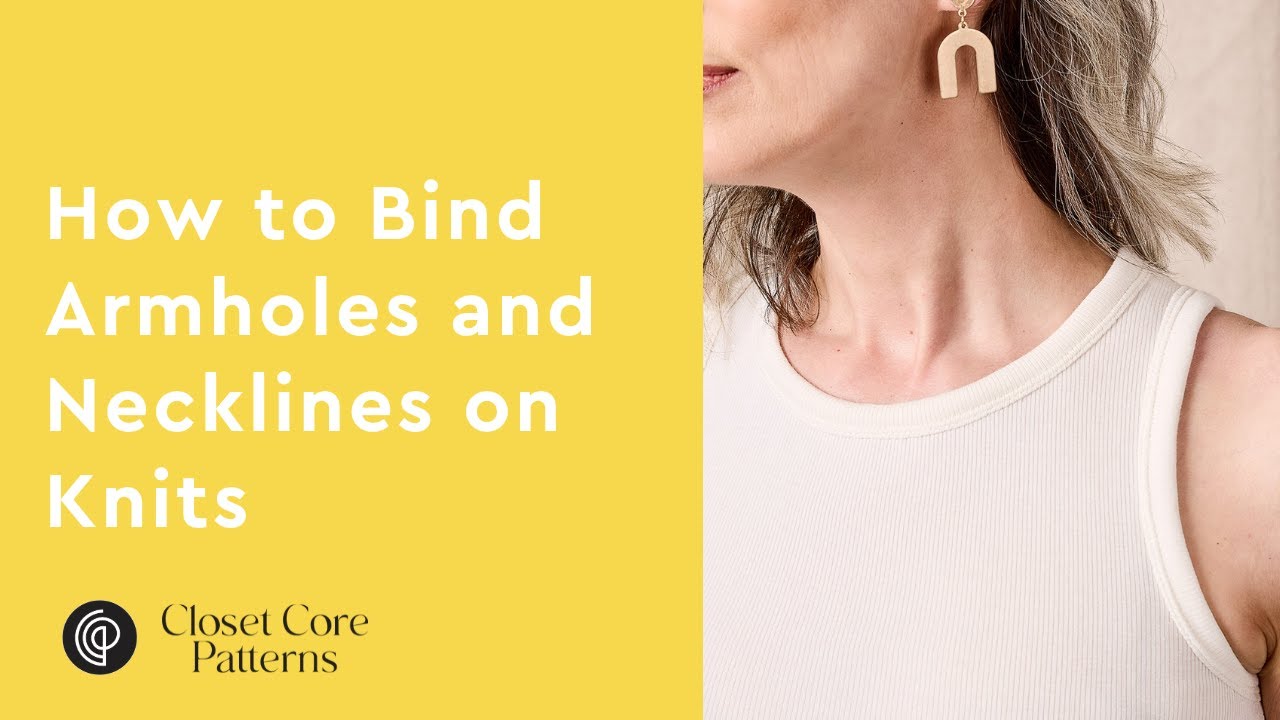 How to Bind Armholes and Necklines on Knits