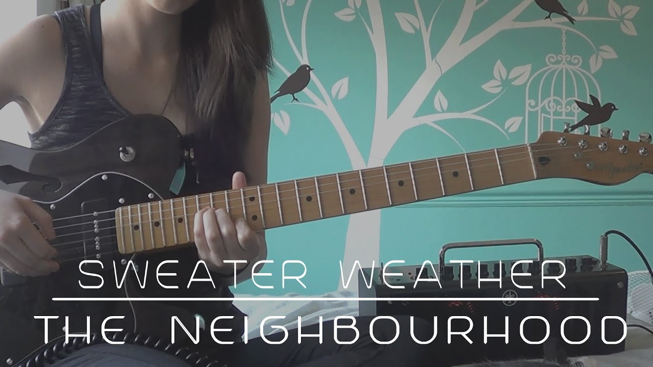 The Neighbourhood - Sweater Weather | Guitar Cover (#139)