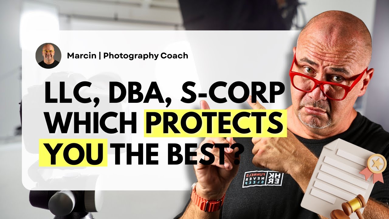 LLC, DBA or S-Corp? What&rsquo;s Best for Your Photography Business?