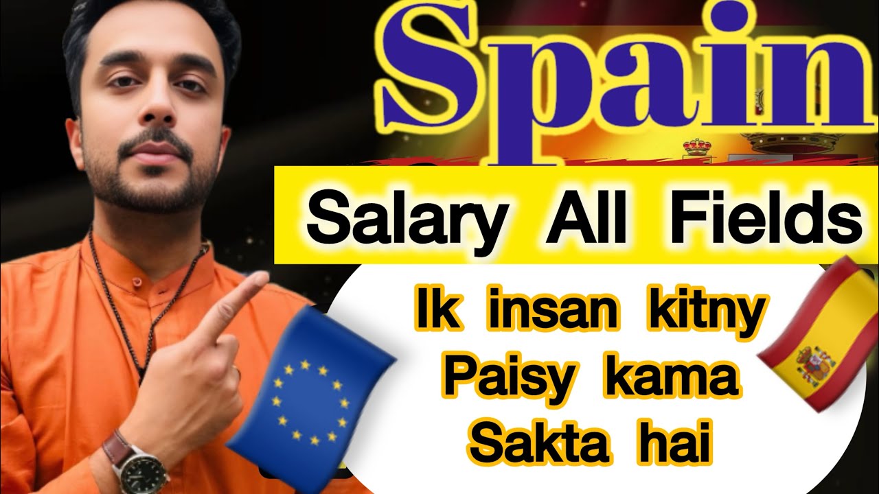 Spain Minimum & Maximum Salary | High Demands jobs in Spain