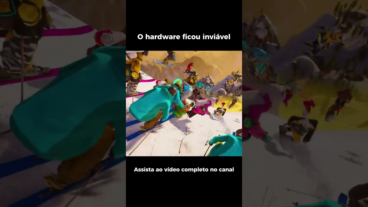 O hardware ficou inviável... 