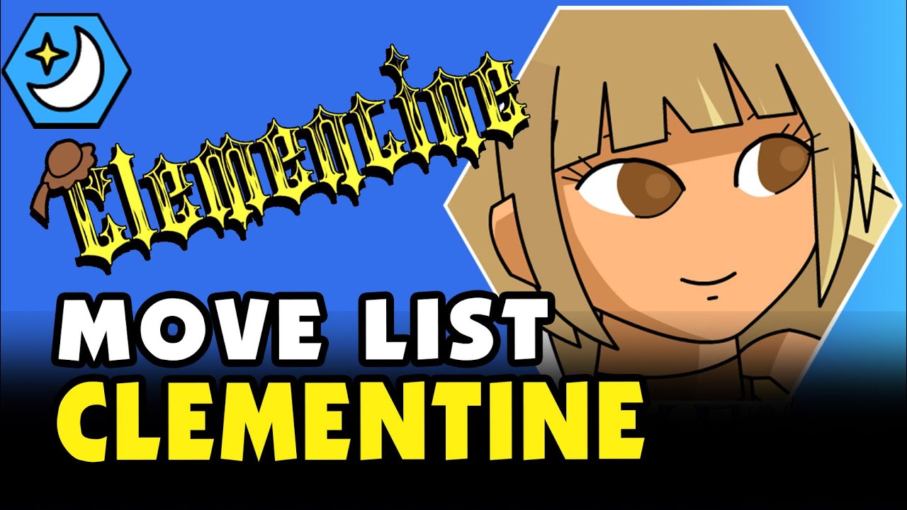 Punch TV: CLEMENTINE Move List - ⭐⭐2 Star Wizard (Ranged Zoner)