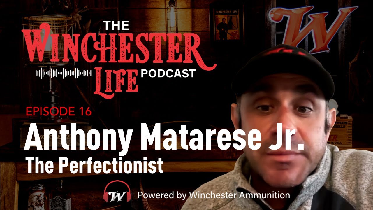 Anthony Matarese Jr. - The Perfectionist - Winchester Life Podcast Ep. 16