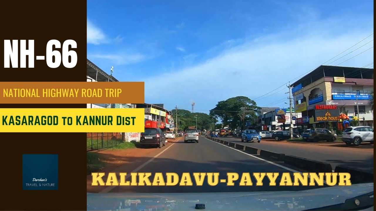 NH-66 | National highway 66 | Road trip | Kannur District |  Kalikadavu to Payyannur | Kerala