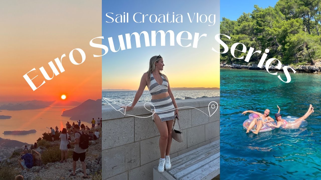 EURO SUMMER SERIES Vlog 3: Go Sail Croatia!