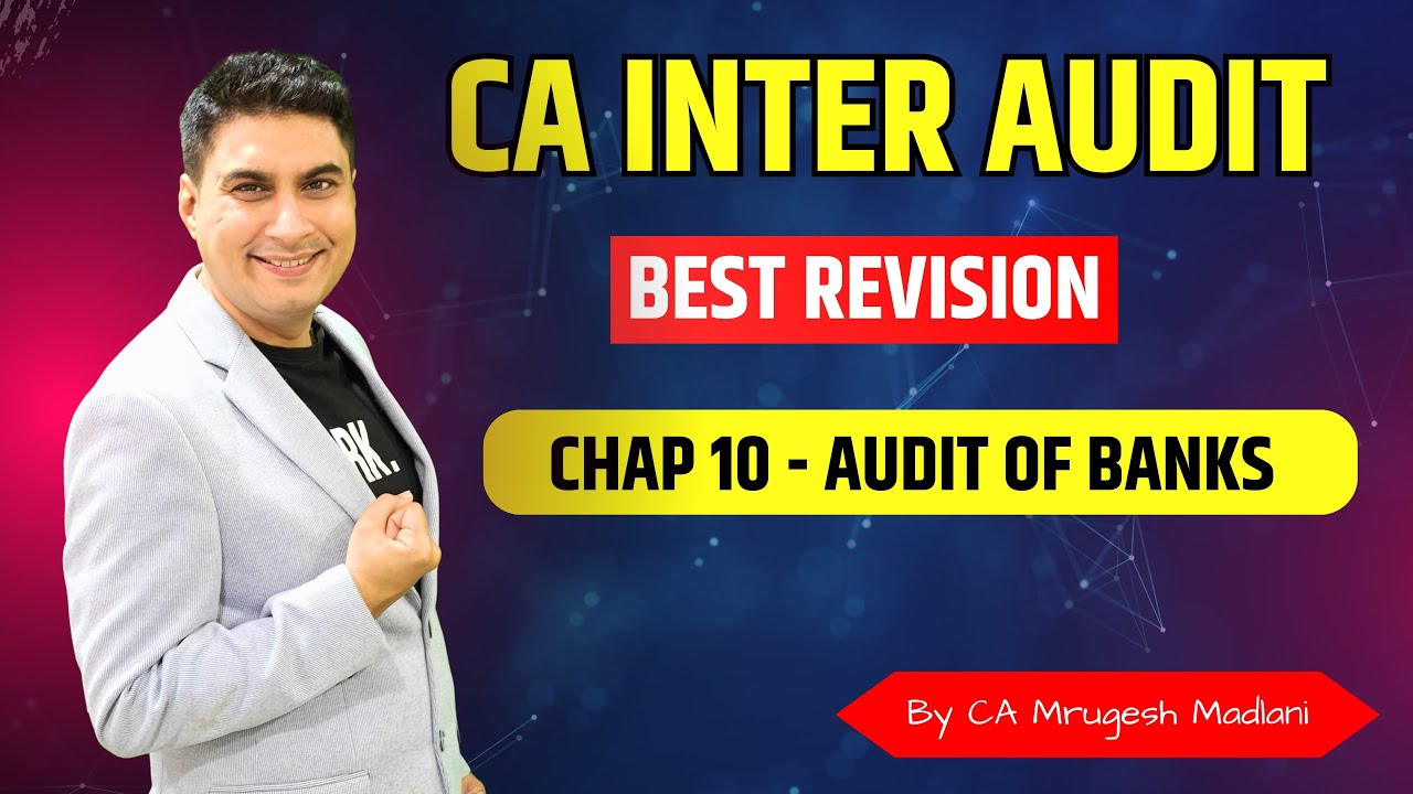 CA Inter Audit | Best Revision of Chap 10 | Bank Audit | May 26
