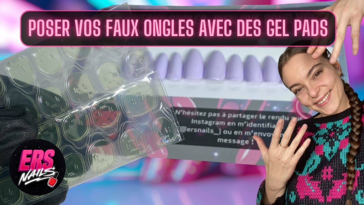 POSER VOS FAUX ONGLES (PRESS-ON NAILS) AVEC DES GEL PADS
