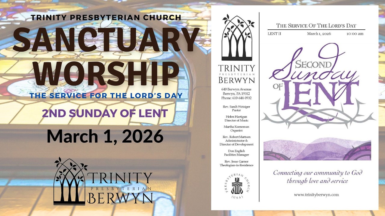 03/01/2026 Trinity Berwyn Sunday Worship Service