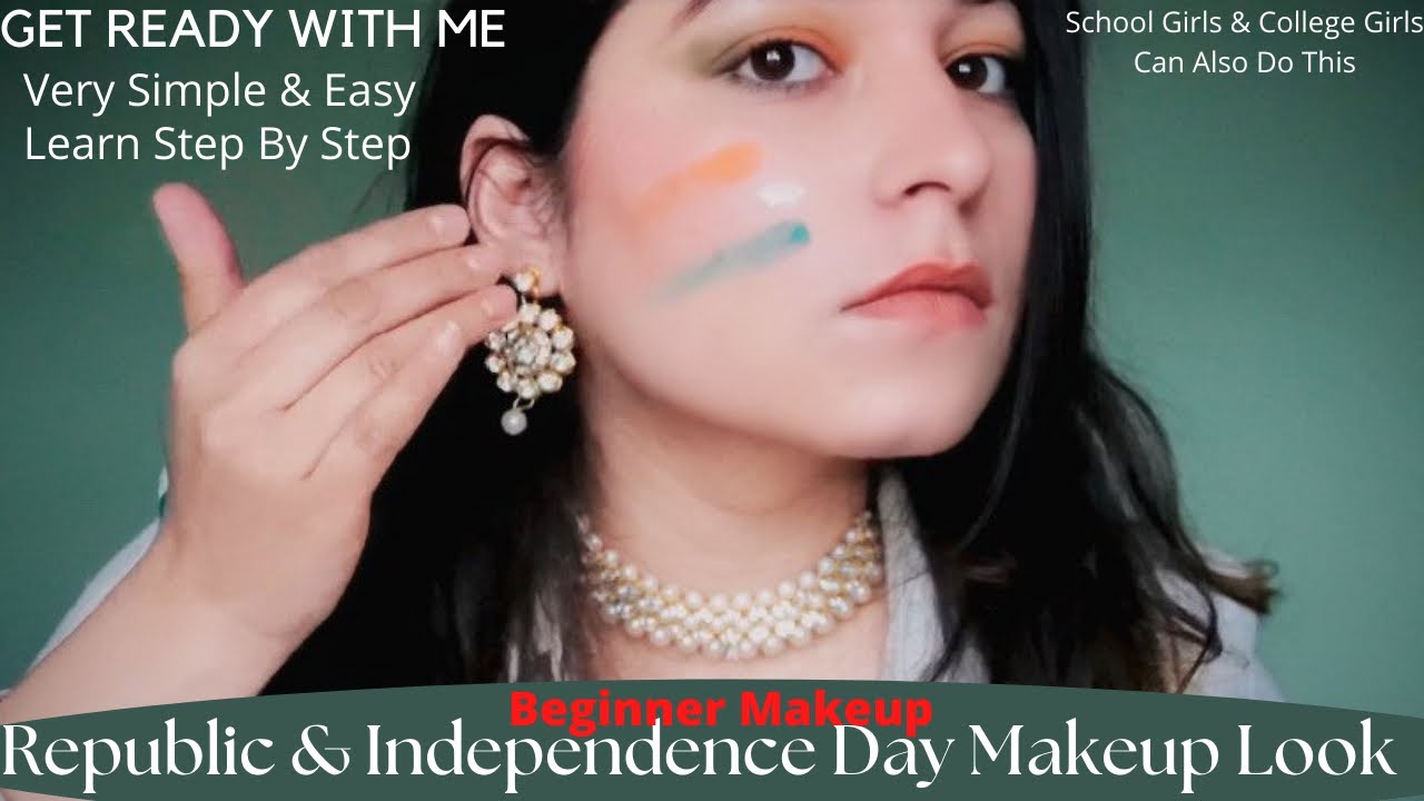 Republic Day Special Makeup Tutorial For Beginner | Simple Republic Day Makeup For School & College