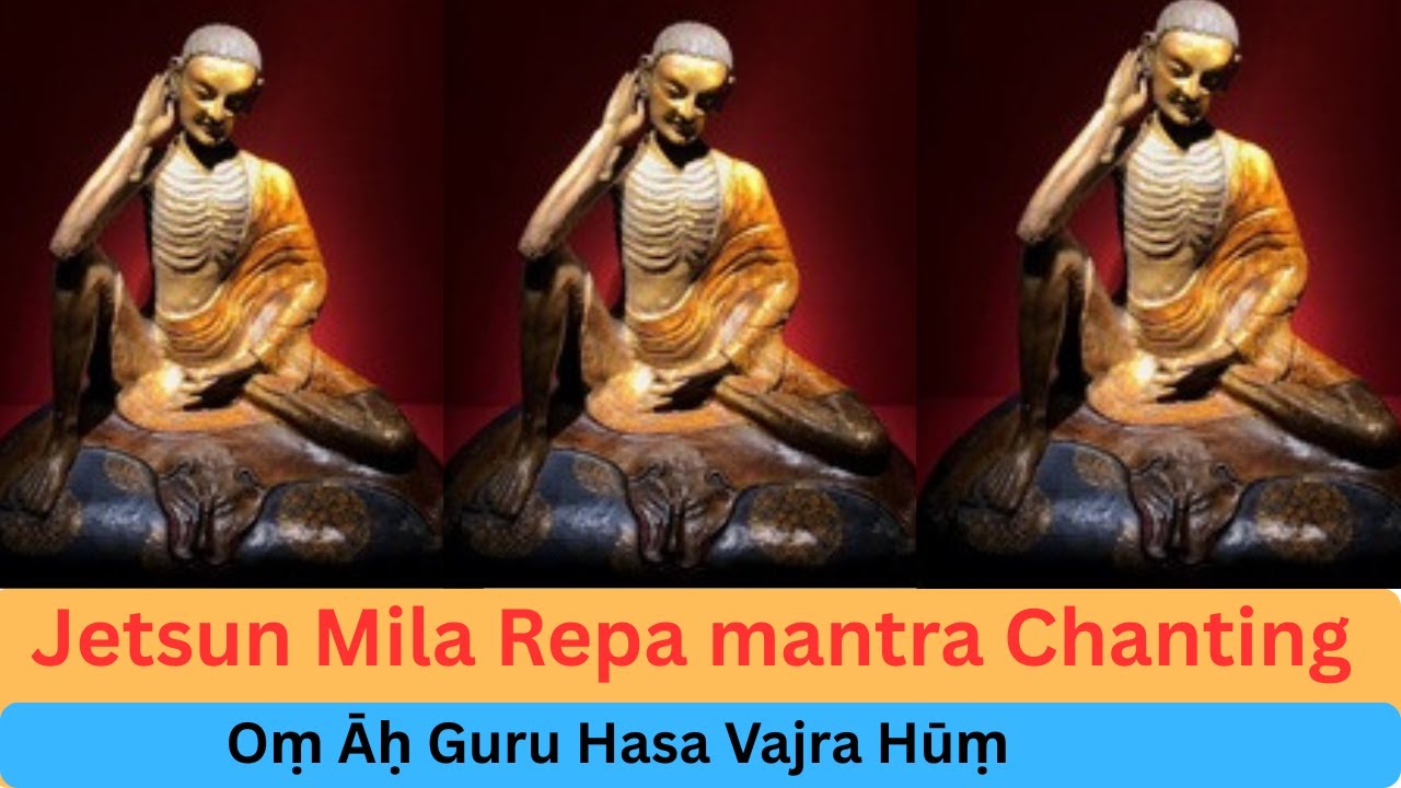 Om Ah Guru Hasa Vajra Hum | Milarepa Mantra Chanting | Healing & Meditation