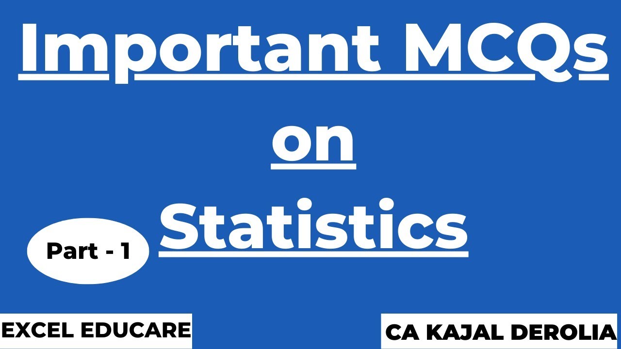 Statistics MCQ#1 | MCQ Questions with Answers | Business Statistics | CA Kajal Derolia |