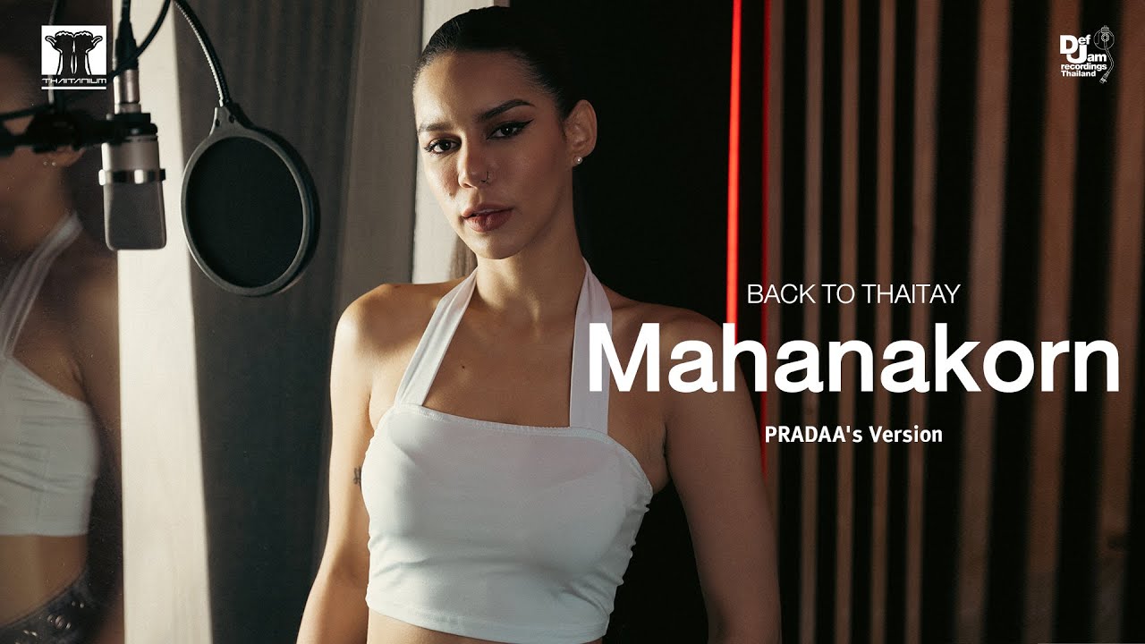 Mahanakorn - PRADAA's Version | BACK TO THAITAY