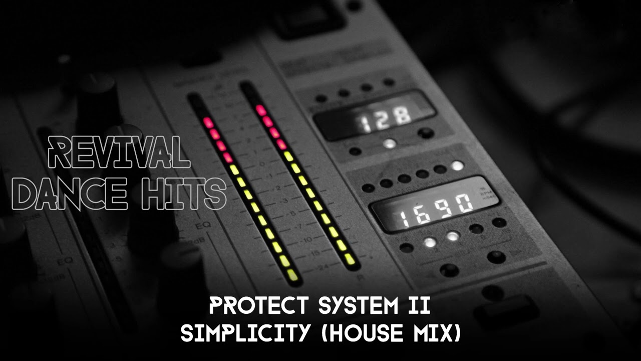 Protect System II - Simplicity (House Mix) [HQ]