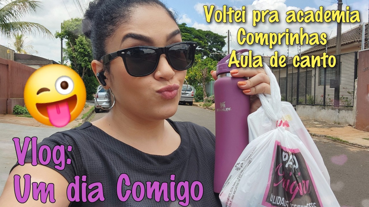 Vlog: Academia- Comprinhas - Aula de Canto #vlog