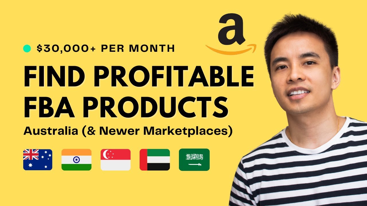 AMAZON FBA - How to Find Profitable Products to Sell on Amazon Australia (& Newer Marketplaces) 2022