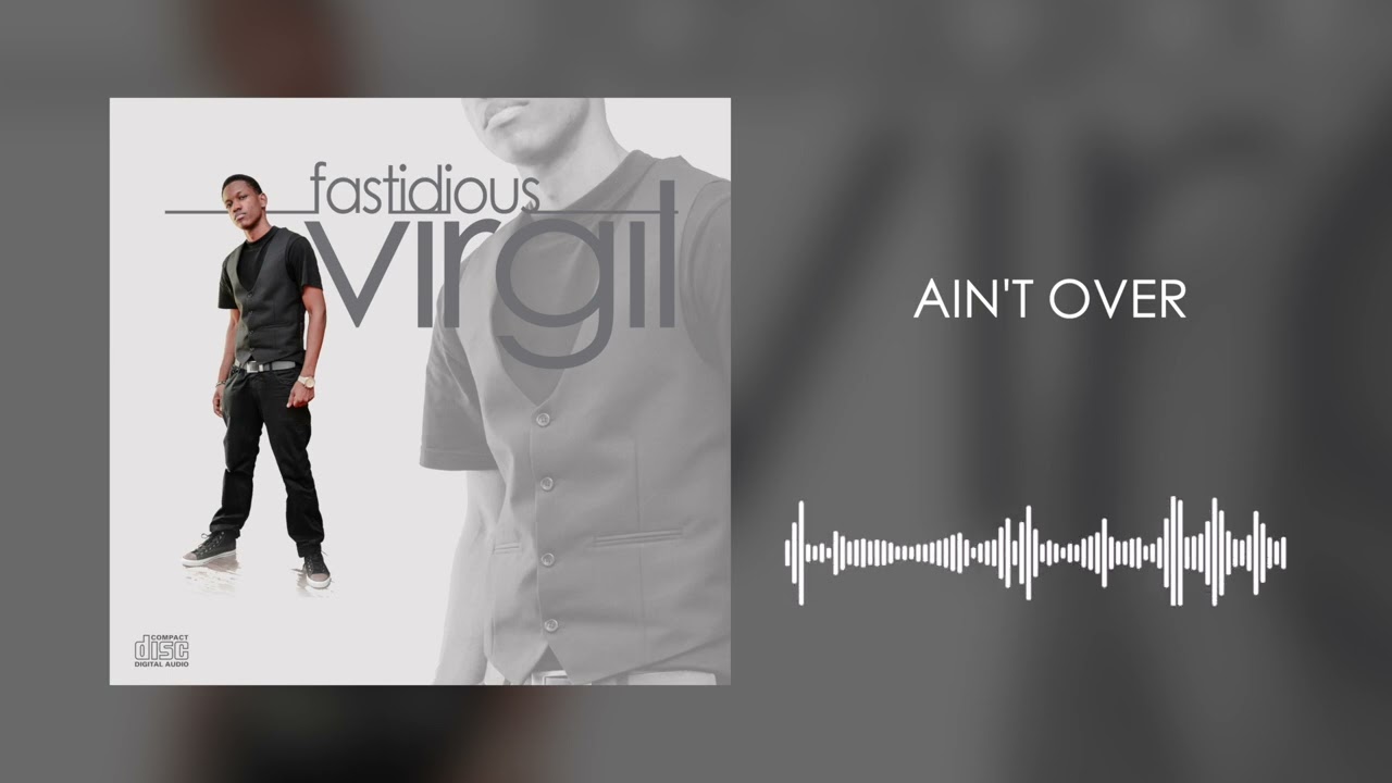 FASTIDIOUS - AIN'T OVER