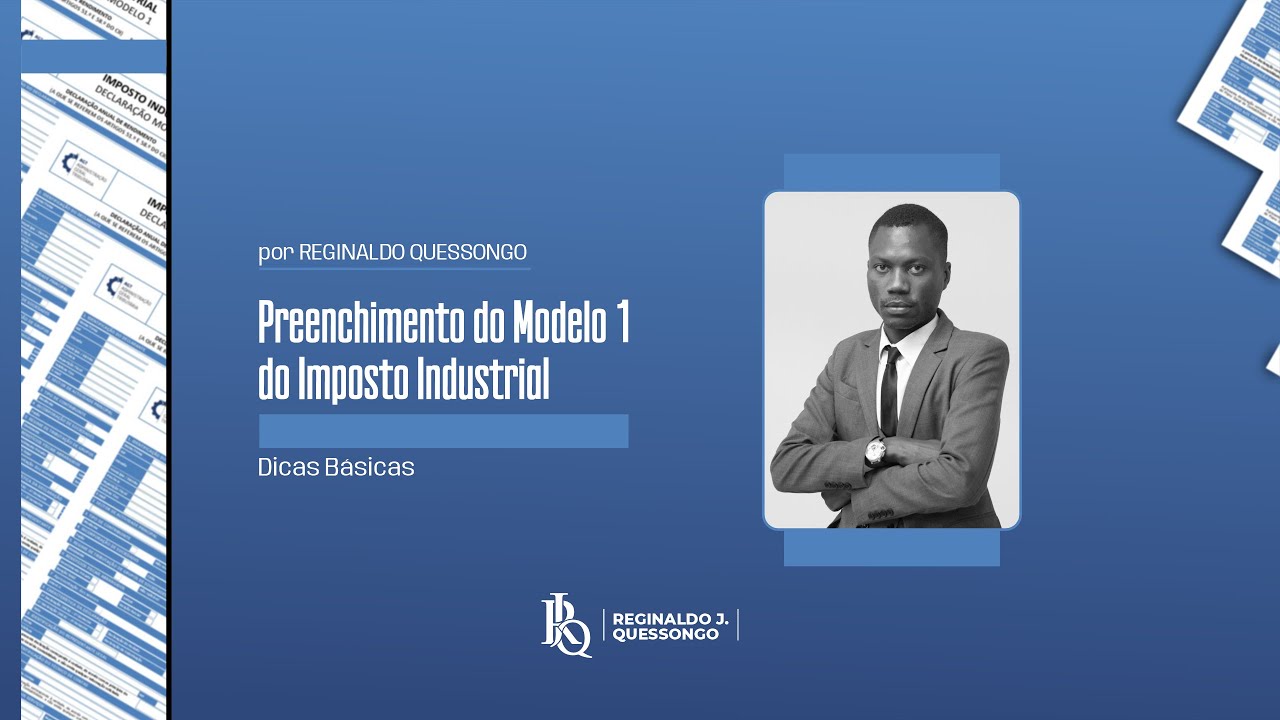 09 PREENCHIMENTO DA MODELO 1 DO IMPOSTO INDUSTRIAL ANGOLA