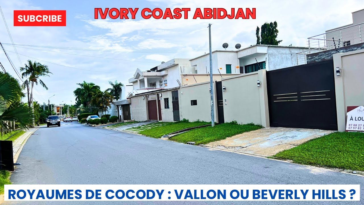 Abidjan 🇨🇮🇨🇮 : Le plus beau quartier de Cocody ? Vallon ou Beverly Hills ?