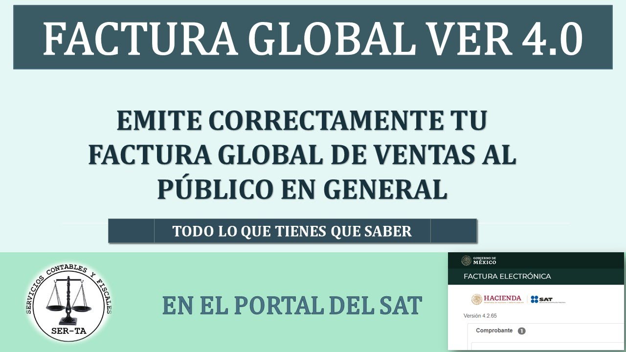 Emite correctamente tu Factura Global 4.0 de ventas al Publico en general- En el portal del SAT