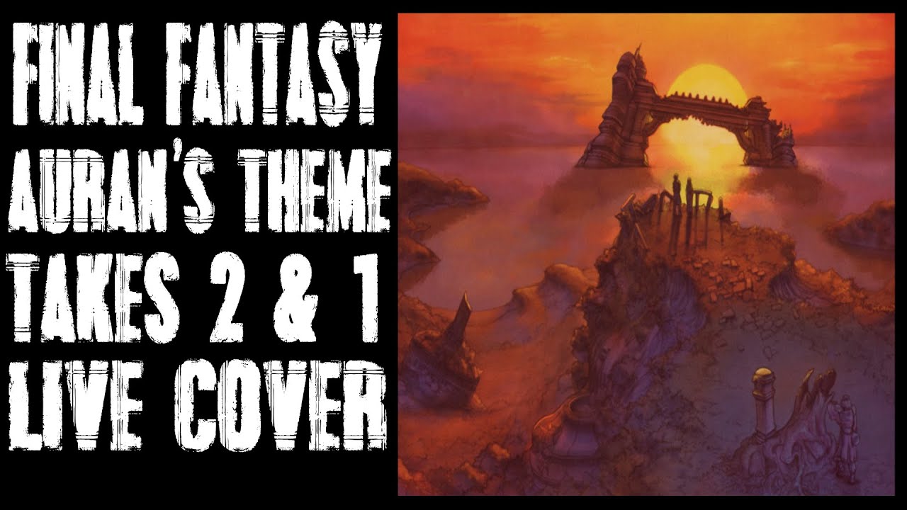Final Fantasy X  - Auron's Theme - Live Electric Guitar Improvisation - Takes 2 & 1