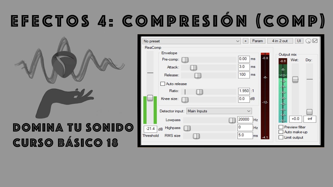 Domina tu sonido - 18 - Efectos 4 - Compresión (Comp)