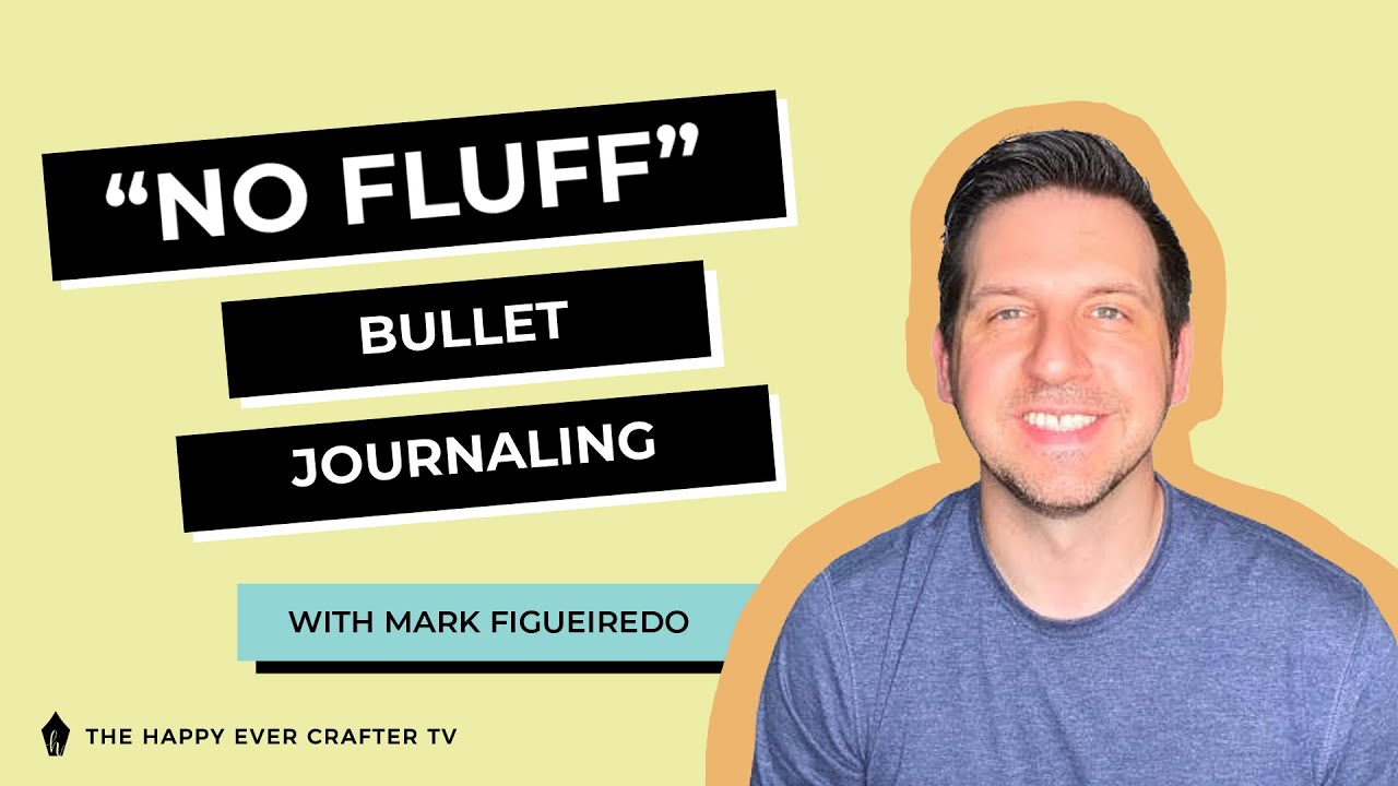 No-fluff bullet journaling with Mark Figueiredo