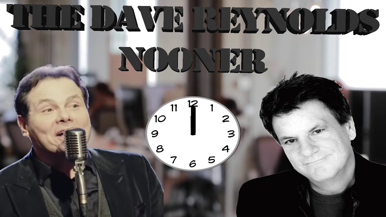 The Dave Reynolds Nooner - May 4, 2022