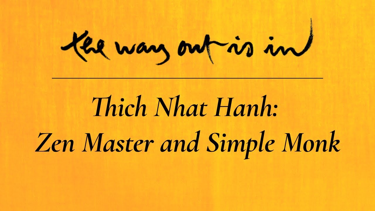 Thich Nhat Hanh: Zen Master and Simple Monk | TWOII podcast | Episode #8