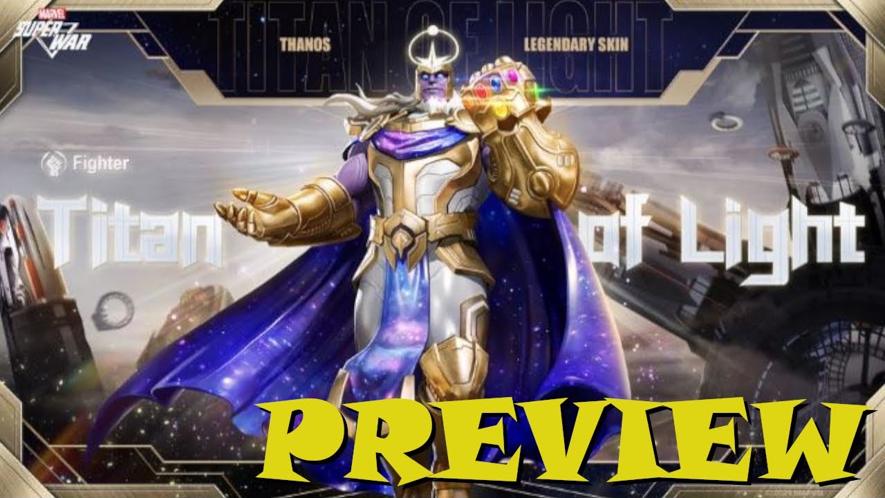 MARVEL Super War: Thanos | Titan of Light | Preview