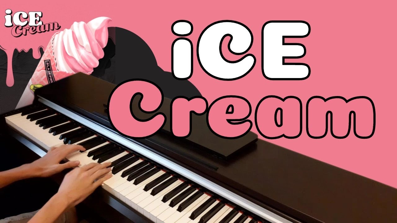 BLACKPINK/Selena Gomez - Ice Cream (Piano Instrumental/Lyrics)