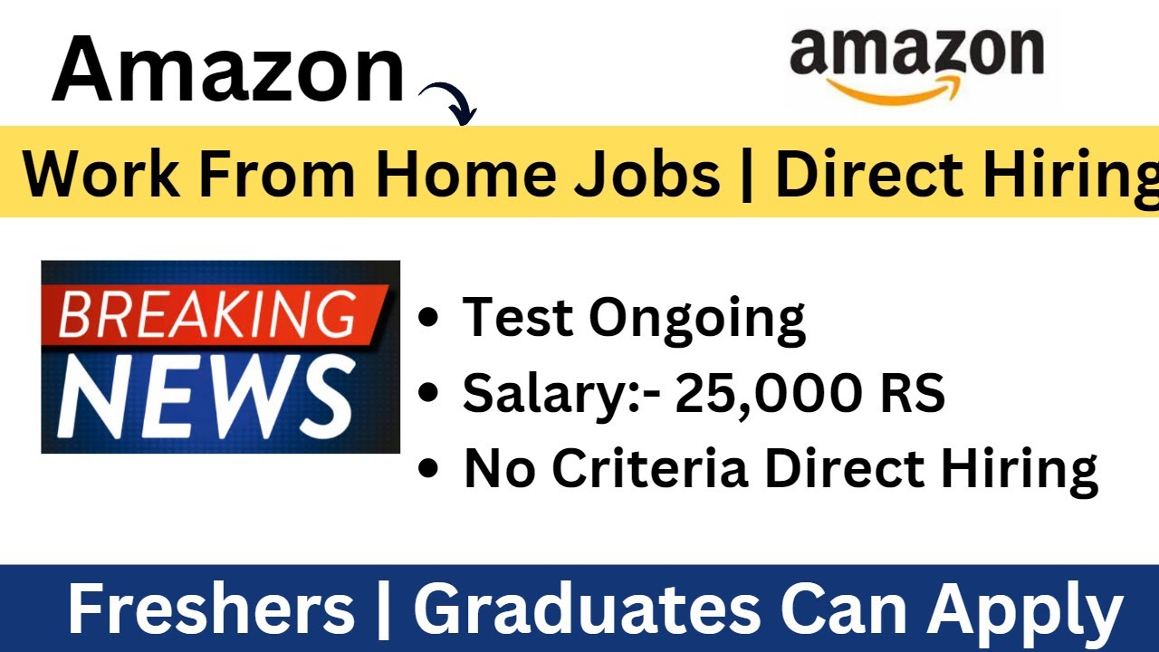 Amazon Off-Campus Drive 2023 | Direct Hiring | Test Ongoing | Freshers | Graduates Eligible Apply