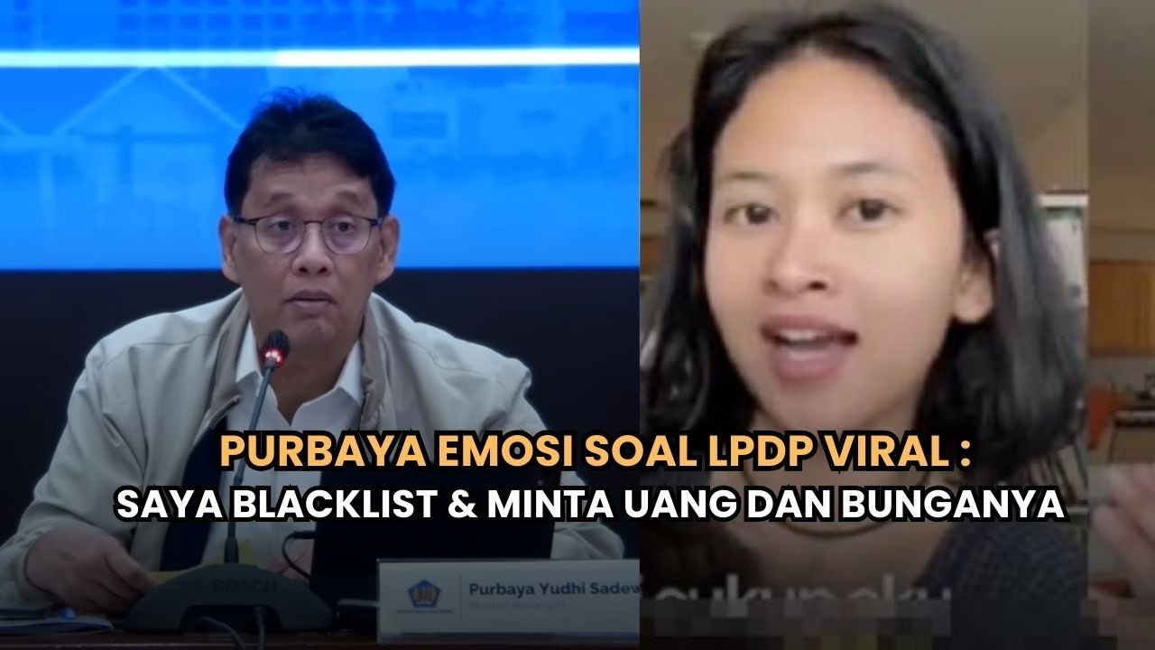Purbaya Emosi! Blacklist Penerima LPDP Viral, Uang dan Bunga Dikembalikan!