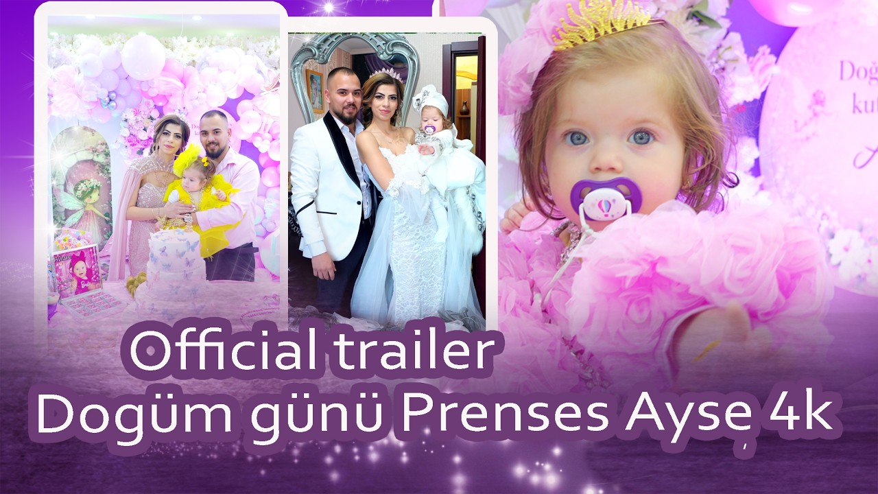 Official trailer - Dogüm günü Prenses Ayşe  4k