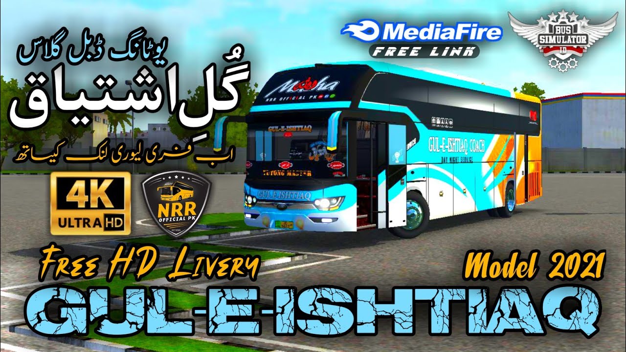 Gul-E-Ishtiaq Free HD Livery || Yutong Double Glass || Srikandi Liveries || NRR