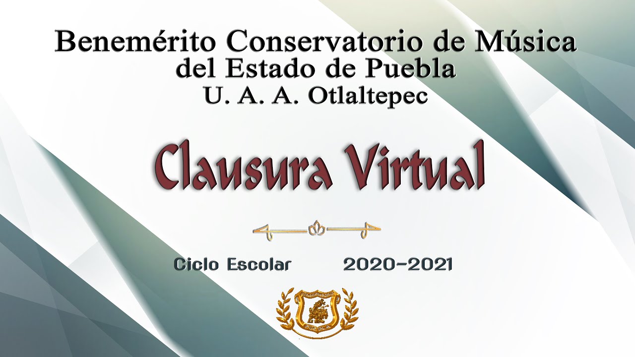 Clausura Virtual Ciclo Escolar 2020-2021