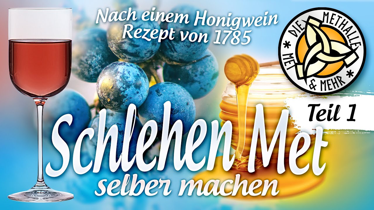 Met / Honigwein mit Schlehen nach altem Rezept selber machen [ Extrem köstlich ] - Teil 1