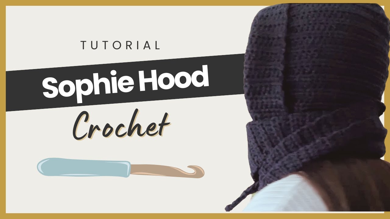 Sophie Hood ✨ | Crochet tutorial 🧶