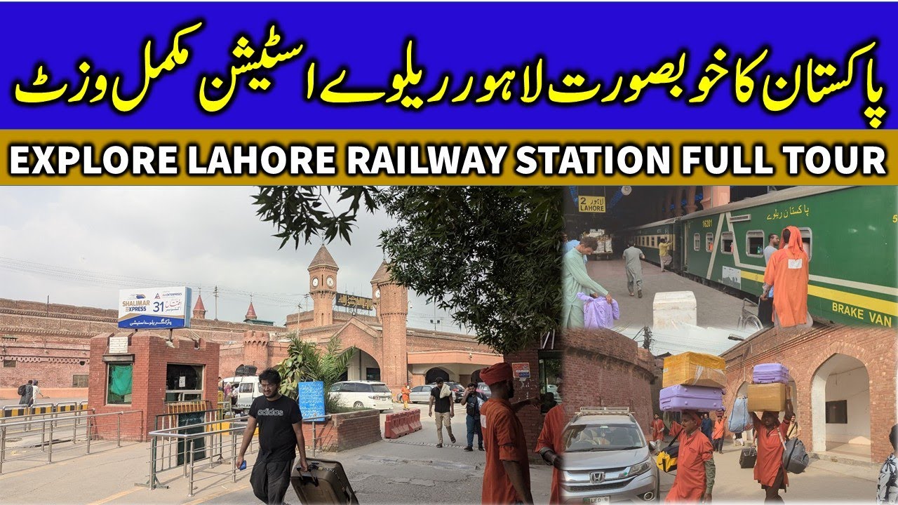Lahore Railway Station Upgradation: Full Tour of the Stunning New Renovation