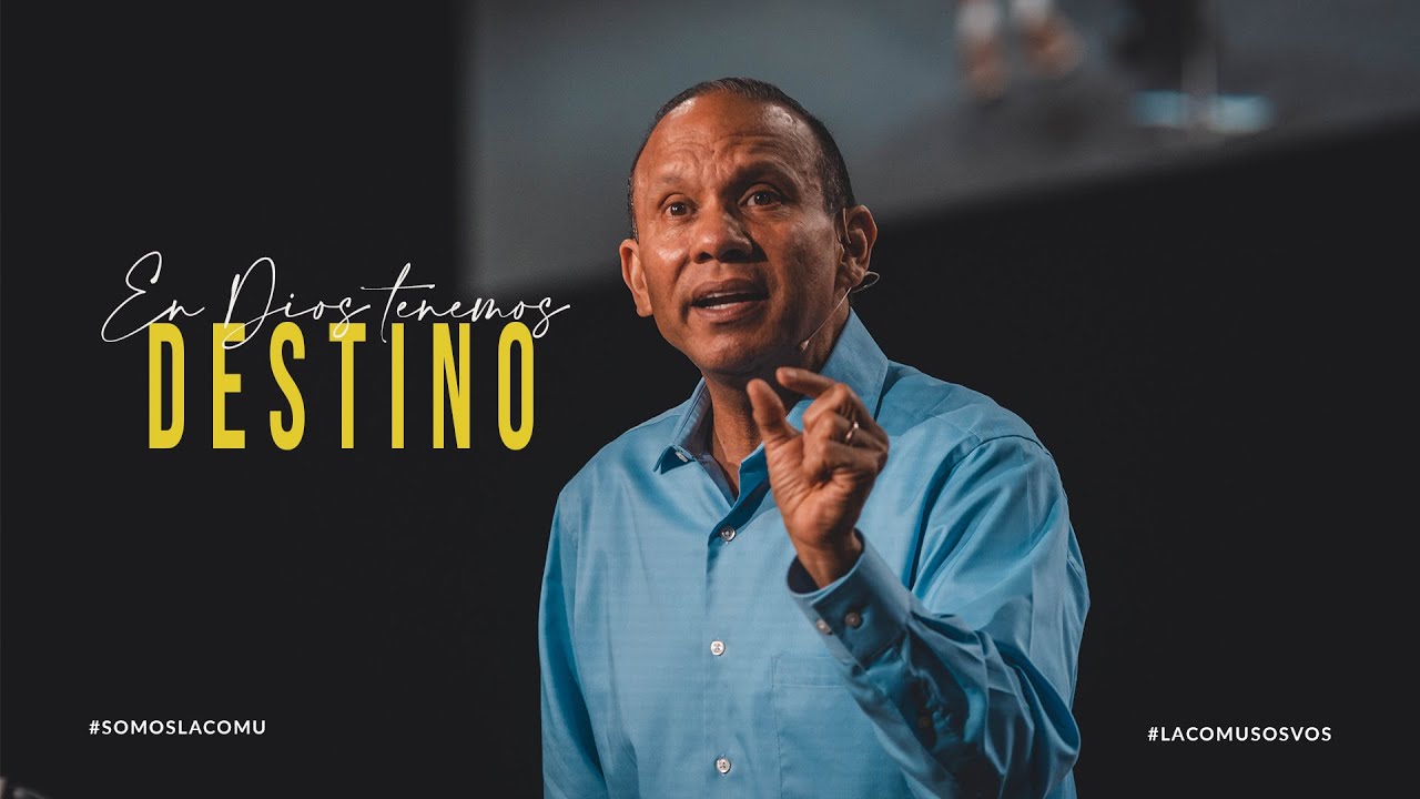 En Dios tenemos destino - Ps Sixto Porras - Enfoque a la familia