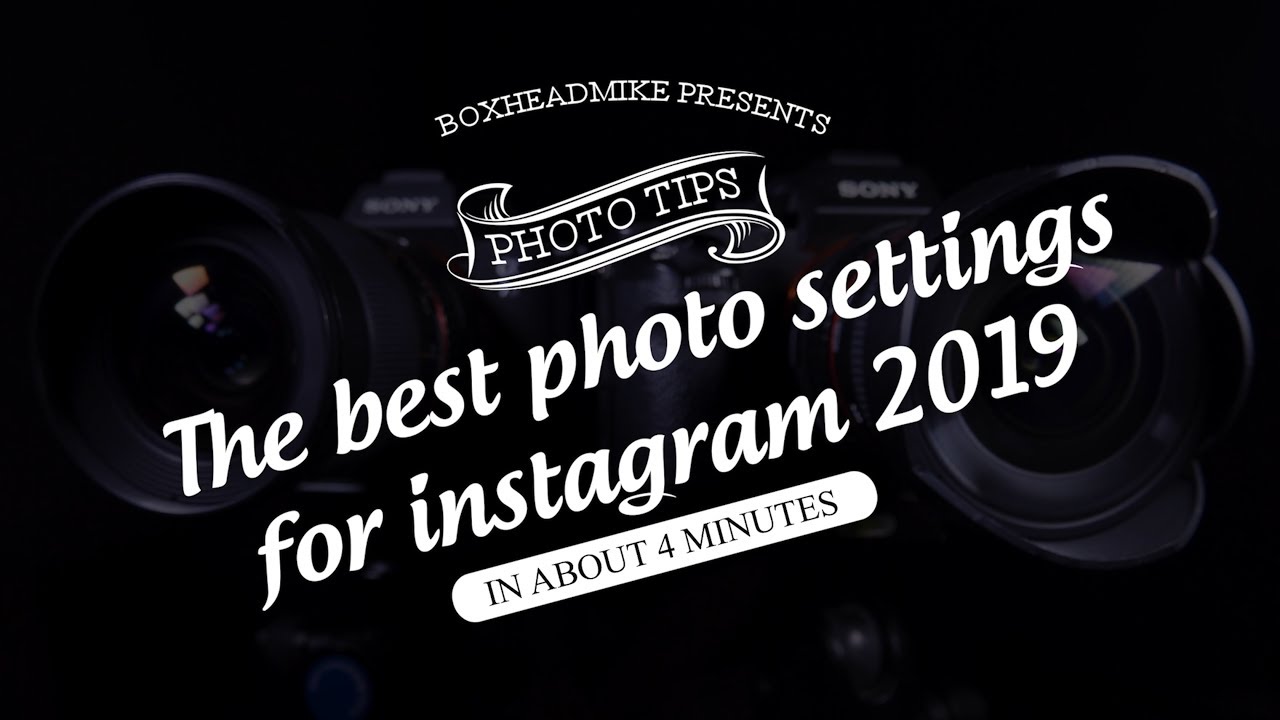 The best photo settings for instagram in 2019