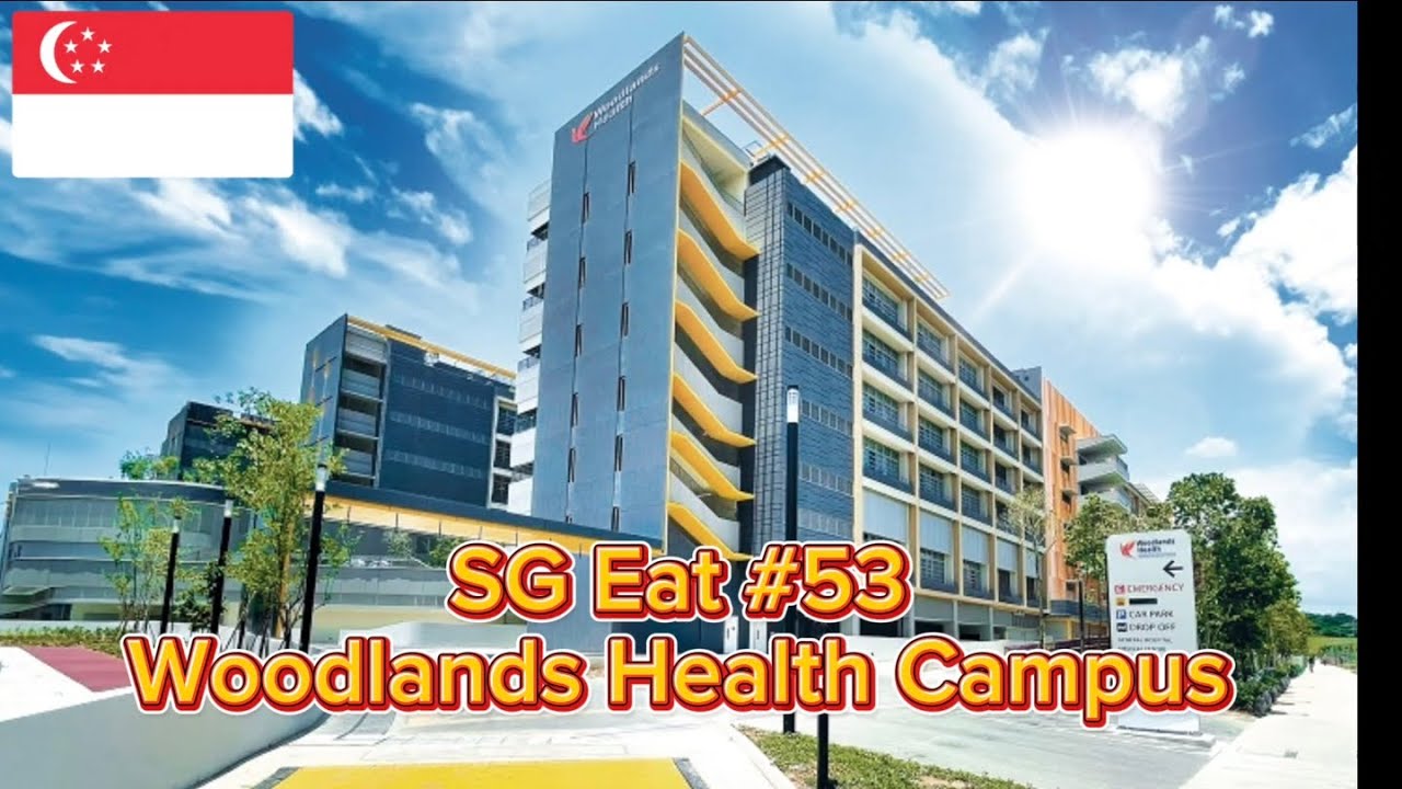 SG Eat #53 #F&B in Woodlands Health Campus