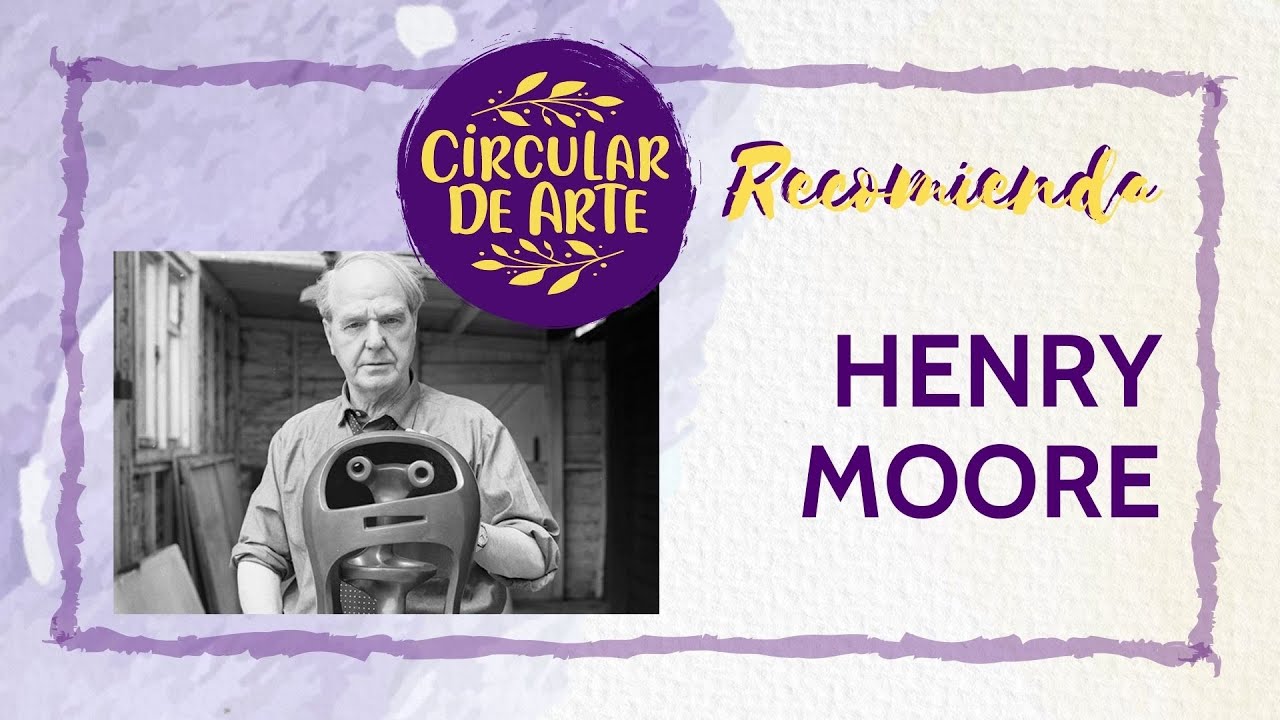 Clásicos del arte: Henry Moore