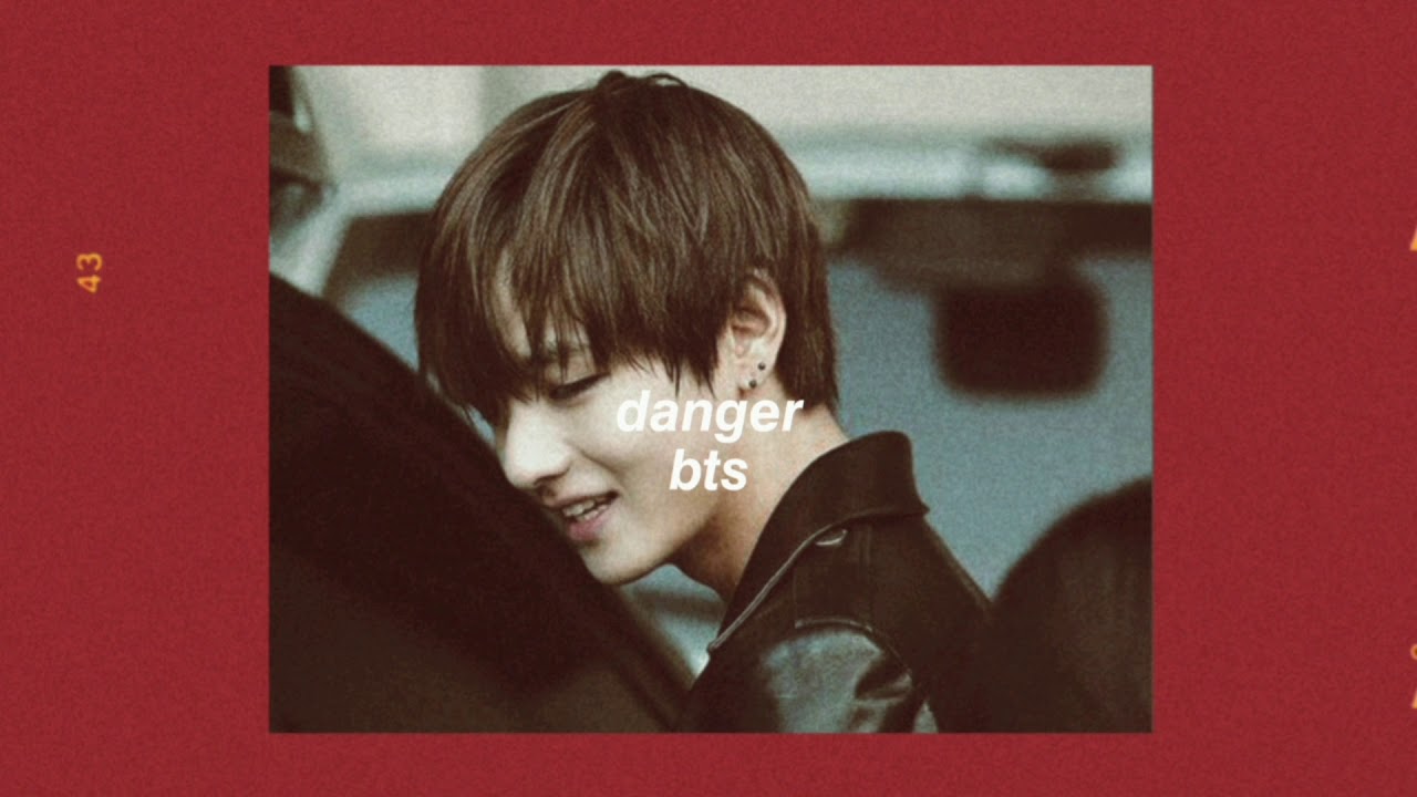 bts - danger (𝒔𝒍𝒐𝒘𝒆𝒅 + 𝒓𝒆𝒗𝒆𝒓𝒃)
