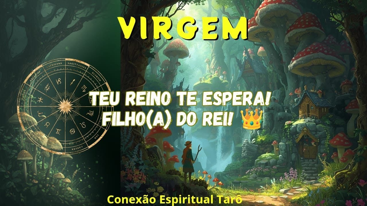 VIRGEM ♍ - TEU REINO TE ESPERA! FILHO(a) DO REI! 👑