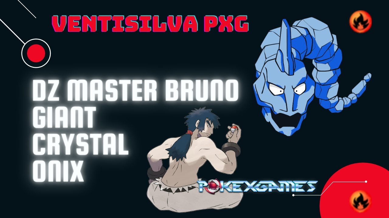 PXG | DZ Master Bruno Elite Four - Giant Crystal Onix