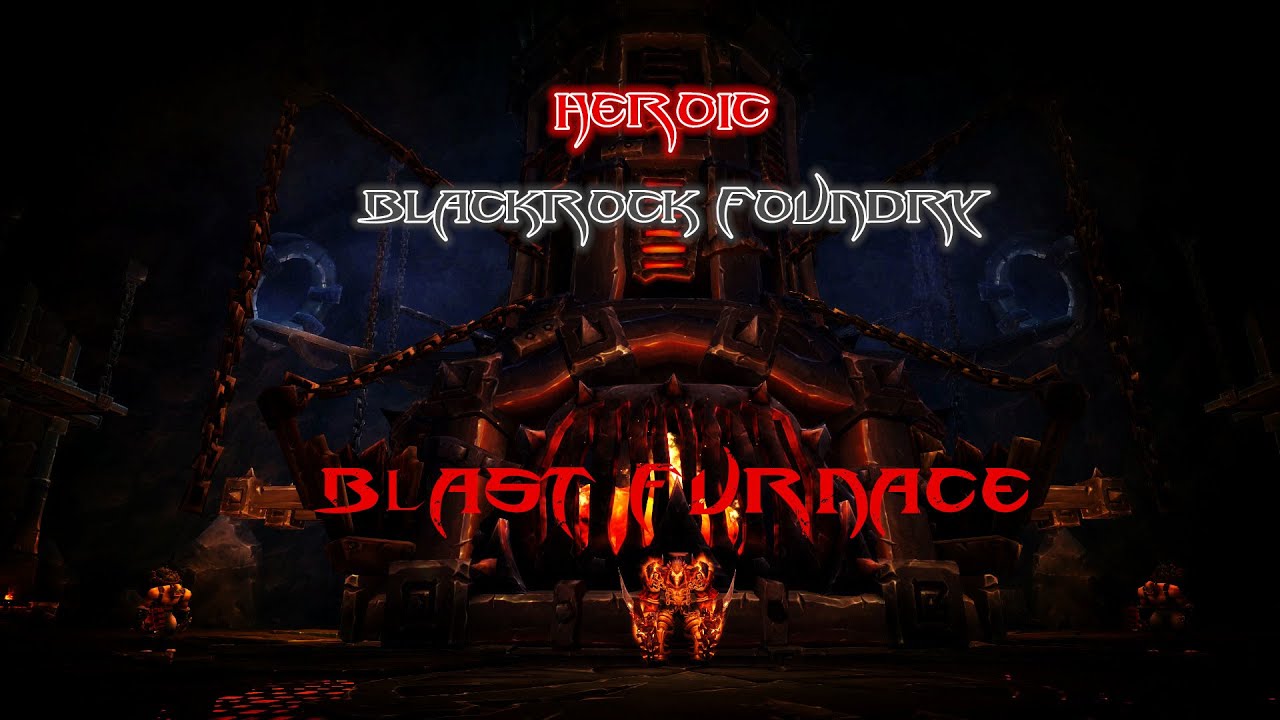 WoD Beta - Heroic Foundry Blast Furnace Test