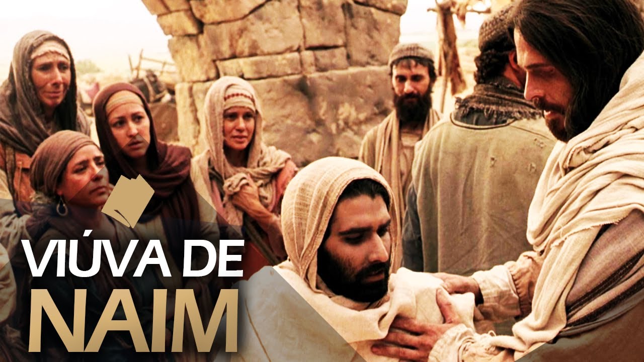 O FILHO DA VIÚVA DE NAIM: 2 Aprendizados Importantes!