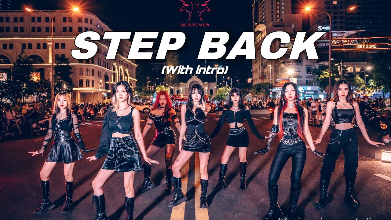 [LB][KPOP IN PUBLIC] GOT THE BEAT - 'Step Back' (With Intro)| BESTEVER Dance Cover from VietNam