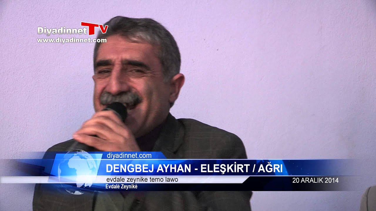 DENGBEJ AYHAN (EVDALE ZEYNİKE TEMO  LAWO)